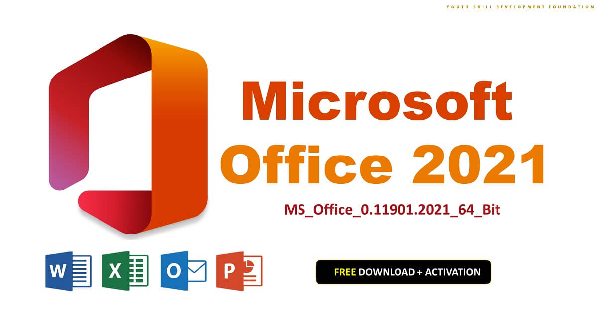 MS Office 2021 Free Download and Activation – Youth Skill Development  Foundation